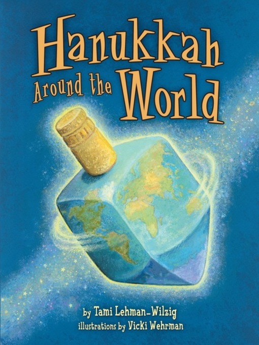 Title details for Hanukkah Around the World by Tami Lehman-Wilzig - Available